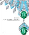 Cartier, Le Voyage Recommencé: High Jewelry and Precious Objects