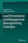 Land Remediation and Management: Bioengineering Strategies