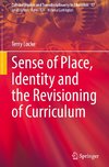 Sense of Place, Identity and the Revisioning of Curriculum