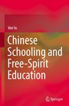 Chinese Schooling and Free-Spirit Education