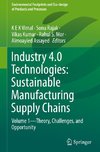 Industry 4.0 Technologies: Sustainable Manufacturing Supply Chains