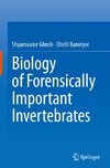 Biology of Forensically Important Invertebrates