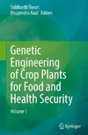 Genetic Engineering of Crop Plants for Food and Health Security