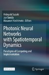 Photonic Neural Networks with Spatiotemporal Dynamics