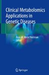 Clinical Metabolomics Applications in Genetic Diseases