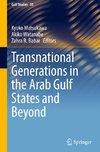 Transnational Generations in the Arab Gulf States and Beyond