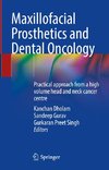 Maxillofacial Prosthetics and Dental Oncology