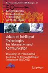 Advanced Intelligent Technologies for Information and Communication