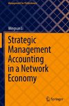 Strategic Management Accounting in a Network Economy