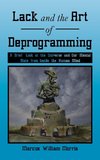 Lack and the Art of Deprogramming