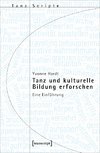 Tanz und kulturelle Bildung erforschen