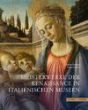 Meisterwerke der Renaissance in italienischen Museen