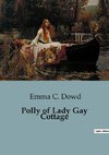 Polly of Lady Gay Cottage