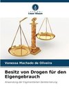 Besitz von Drogen für den Eigengebrauch