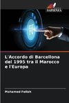 L'Accordo di Barcellona del 1995 tra il Marocco e l'Europa