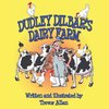 Dudley Dilbar's Dairy Farm