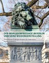 Der Invalidenfriedhof in Berlin und seine Wiederherstellung