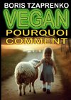 Vegan pourquoi comment