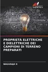 PROPRIETÀ ELETTRICHE E DIELETTRICHE DEI CAMPIONI DI TERRENO PREPARATI