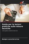 Guida per le lezioni pratiche sulle misure tecniche