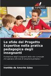 Le sfide del Progetto Expertise nella pratica pedagogica degli insegnanti