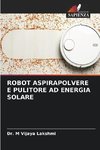 ROBOT ASPIRAPOLVERE E PULITORE AD ENERGIA SOLARE