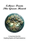 Echoes From The Green Heart