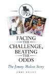 Facing the Challenge, Beating the Odds