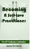 Becoming A Self-Love Practitioner