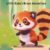 Little Ruby's Brave Adventure