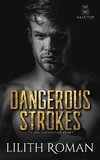 Dangerous Strokes