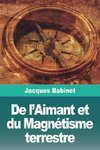 De l'Aimant et du Magnétisme terrestre