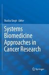 Systems Biomedicine Approaches in Cancer Research