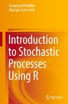 Introduction to Stochastic Processes Using R