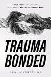 Trauma Bonded