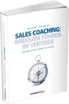 Sales Coaching: Wirksam führen im Vertrieb