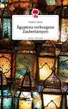 Ägyptens verborgene Zauberlampen. Life is a Story - story.one