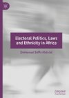 Electoral Politics, Laws and Ethnicity in Africa