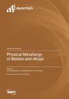 Physical Metallurgy of Metals and Alloys