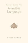 Elementary Grammar of the SANSKRIT LANGUAGE