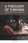 A Theology of Thriving