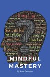 Mindful Mastery