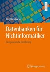 Datenbanken für Nichtinformatiker