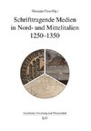 Schrifttragende Medien in Nord- und Mittelitalien 1250-1350