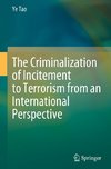 The Criminalization of Incitement to Terrorism from an International Perspective