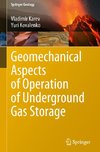 Geomechanical Aspects of Operation of Underground Gas Storage