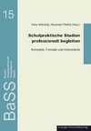 Schulpraktische Studien professionell begleiten