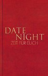 Date Night - Zeit für euch