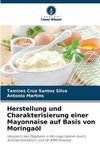 Herstellung und Charakterisierung einer Mayonnaise auf Basis von Moringaöl