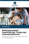 Rollenparameter innerhalb der Triade des Lehrerpraktikums